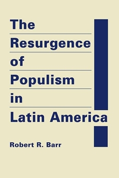 Hardcover The Resurgence of Populism in Latin America Book