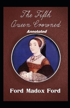 Paperback The Fifth Queen Annotated Book