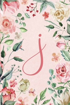 Notebook 6”x9” - Initial J - Pink Green Floral Design: College ruled notebook with initials/monogram - alphabet series. (Initial/Letter A - Pink Green Floral Design Notebook 6”x9”)