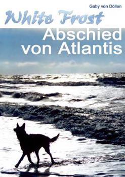 Paperback White Frost - Abschied von Atlantis [German] Book
