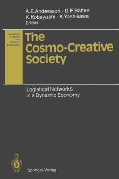 Paperback The Cosmo-Creative Society: Logistical Networks in a Dynamic Economy Book