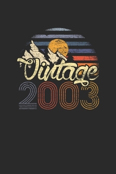 Paperback Vintage 2003: Dotted Bullet Notebook (6" x 9" - 120 pages) Birthday Themed Notebook for Daily Journal, Diary, and Gift Book