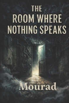 Paperback The Room Where Nothing Speaks: Psychological Horror Novel Book