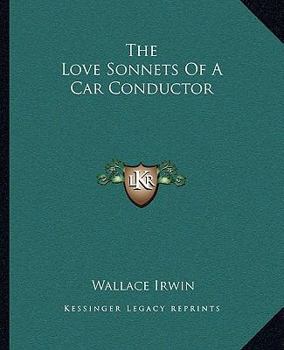 Paperback The Love Sonnets Of A Car Conductor Book