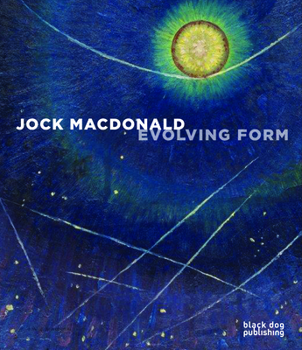 Hardcover Jock Macdonald: Evolving Form Book