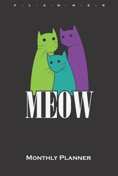 Coloured cats Monthly Planner: Monthly Calendar (Daily planner with notes) for Cat and animal lovers