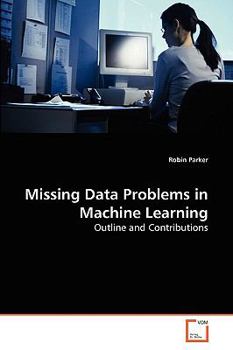 Paperback Missing Data Problems in Machine Learning Book
