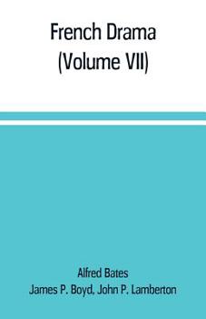 Paperback French Drama (Volume VII) Book