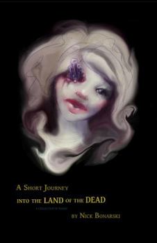 Paperback A Short Journey into the Land of the Dead Book