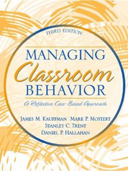 Paperback Managing Classroom Behavior: A Reflective, Case-Based Approach Book