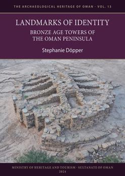 Paperback Landmarks of Identity: Bronze Age Towers of the Oman Peninsula Book