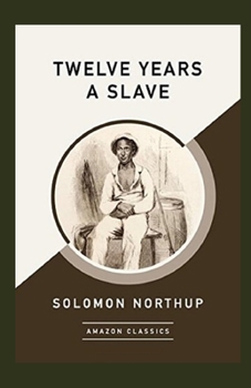 Paperback Twelve Years a Slave Annotated Book