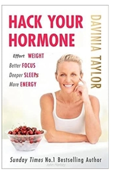 Paperback Hack your Hormone: Effort weight, better focus, deeper sleep, more energy Book
