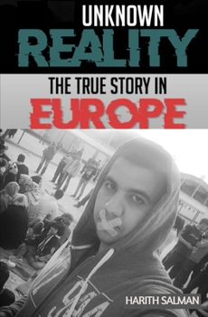 Paperback Unknown Reality: The True Story In Europe Book