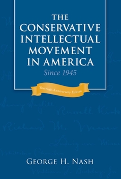 Hardcover The Conservative Intellectual Movement in America Since 1945 Book