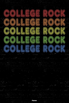 College Rock Planner: College Rock Retro Music Calendar 2020 - 6 x 9 inch 120 pages gift