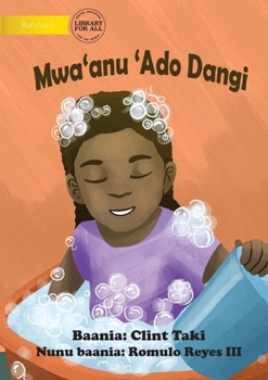 Paperback Bathe Every Day - Mwa'anu 'Ado Dangi [Miscellaneous] Book