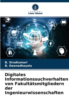 Paperback Digitales Informationssuchverhalten von Fakultätsmitgliedern der Ingenieurwissenschaften [German] Book