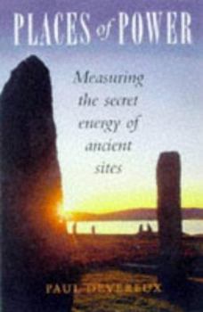 Paperback Places of Power: Measuring the Secret Energy of Ancient Sites Book