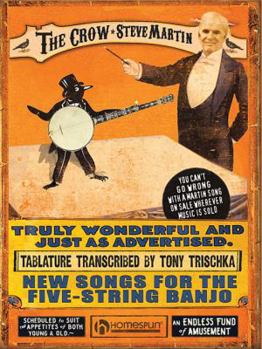 Paperback The Crow: Steve Martin: New Songs for the Five-String Banjo Book