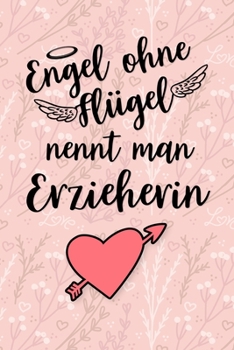 Erzieherin Kalender 2020: Geschenk Wochenplaner,Terminkalender 2020 für Ausbildung,Beruf,Kita,Kindergarten, Kindergärtnerin. Geschenkidee zu ... und Planer (German Edition)