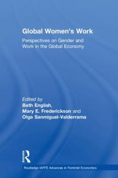Hardcover Global Women's Work: Perspectives on Gender and Work in the Global Economy Book
