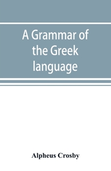 A Grammar of the Greek Language