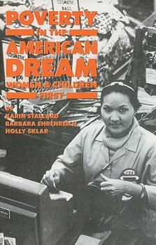 Paperback Poverty in the American Dream: Women & Children First Book