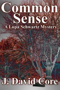 Paperback Common Sense: A Lupa Schwartz Mystery Book