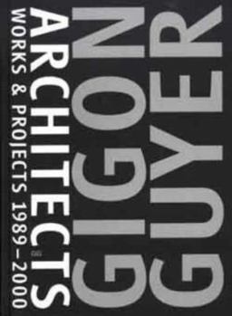 Hardcover Gigon Guyer Architects: Works & Projects 1989-2000 Book