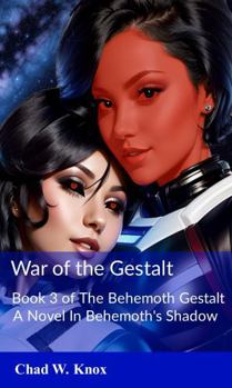 Hardcover War of the Gestalt: Book 3 of The Behemoth Gestalt Book