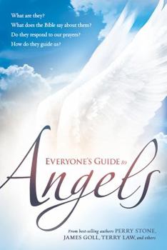 Paperback Everyone's Guide to Angels: What Are They? What Does the Bible Say about Them? Do They Respond to Our Prayers? How Do They Guide Us? Book