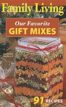 Paperback Our Favorite Gift Mixes (Family Living) Book