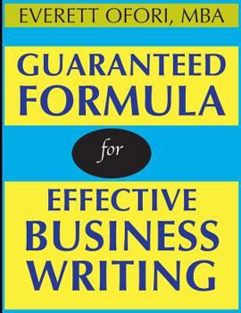 Paperback Guaranteed Formula for Effective Business Writing Book