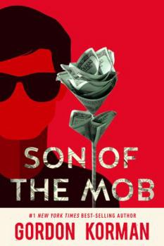 Son of the Mob - Book #1 of the Son of the Mob