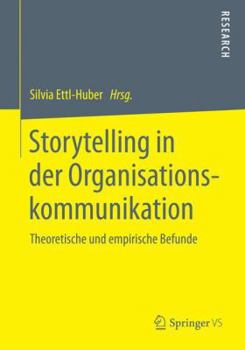 Paperback Storytelling in Der Organisationskommunikation: Theoretische Und Empirische Befunde [German] Book