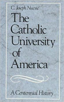 Paperback The Catholic University of America: A Centennial History Book