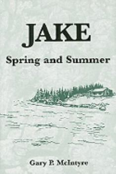 Hardcover Jake: Spring and Summer Book