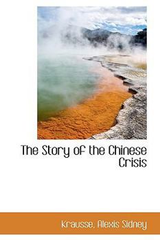 The Story of the Chinese Crisis