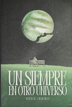Paperback Un Siempre En Otro Universo [Spanish] Book