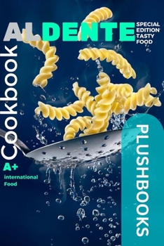 Paperback Al Dente: Pasta Perfection Book