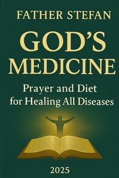 Paperback GOD'S MEDICINE - Prayer and Diet for Healing All Diseases Book