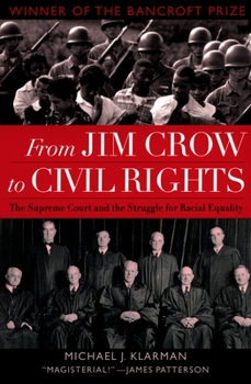 Paperback From Jim Crow to Civil Rights: The Supreme Court and the Struggle for Racial Equality Book
