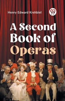 Paperback A Second Book Of Operas Book