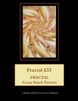 Paperback Fractal 633: Fractal Cross Stitch Pattern [Large Print] Book