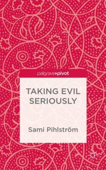 Hardcover Taking Evil Seriously Book