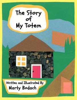 Paperback The Story Of My Totem Book
