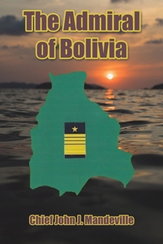 Paperback The Admiral of Bolivia Book