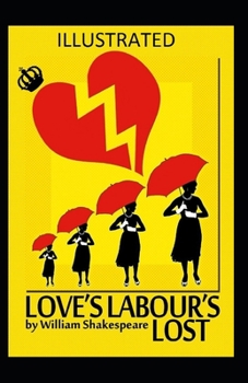 Paperback Love's Labour's Lost Illustrated Book