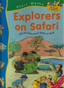 Explorers on Safari - Book  of the Start Maths: Adventures In Numeracy